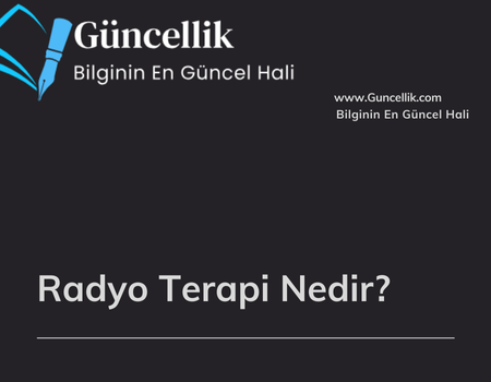 Radyoterapi Nedir