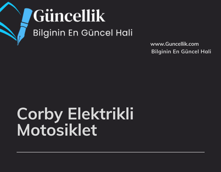 Corby Elektrikli Motosiklet Özellikleri